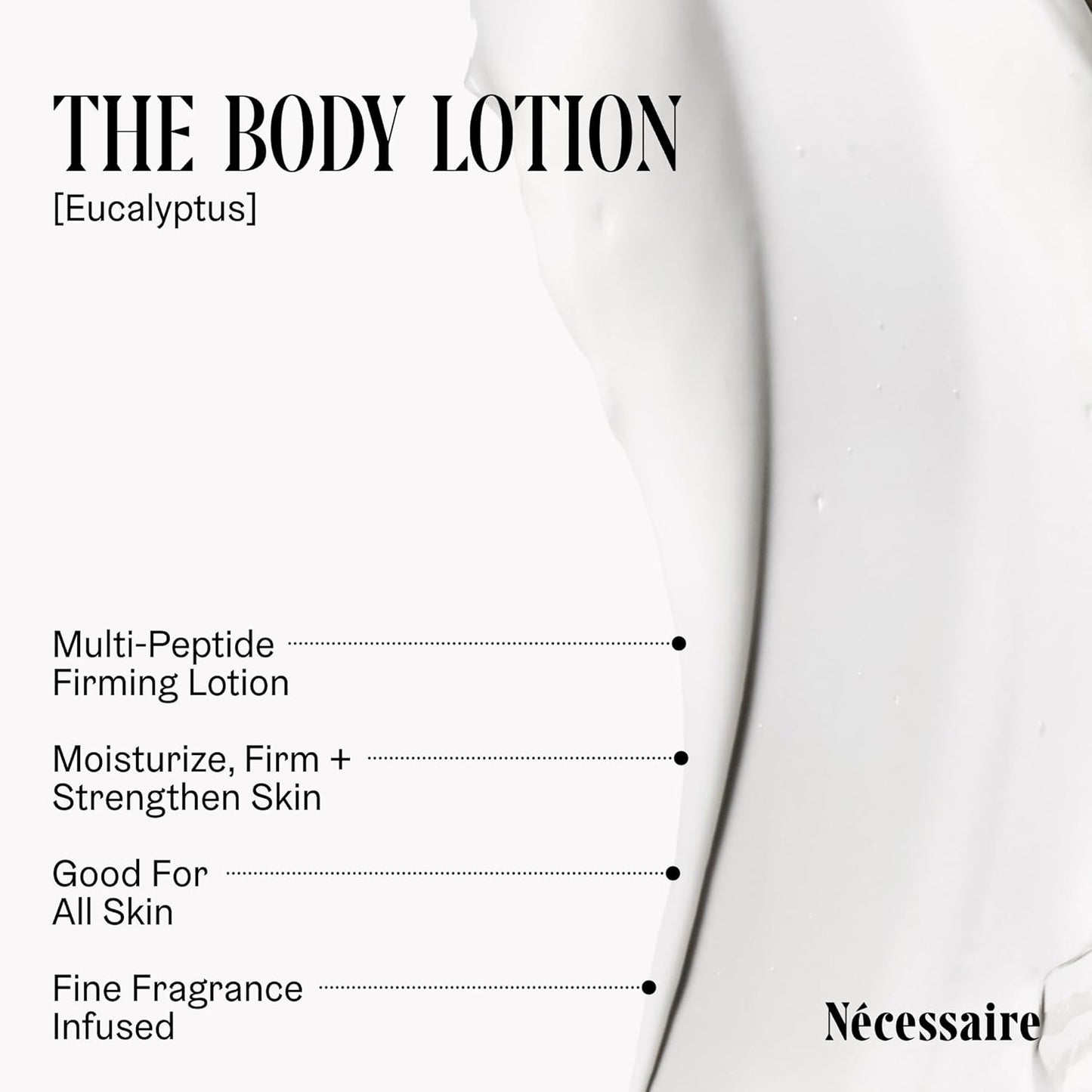 Nécessaire The Body Lotion Eucalyptus – Firming Multi-Peptide Moisturizer for Women & Men