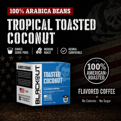 “Blackout Coffee Toasted Coconut flavored coffee pods with warm toasted coconut aroma.”